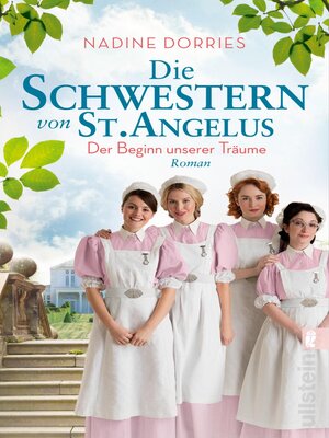 cover image of Die Schwestern von St. Angelus--Der Beginn unserer Träume